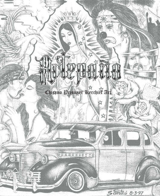 Book cover for Artepano: Chicano Prisoner Kerchief Art