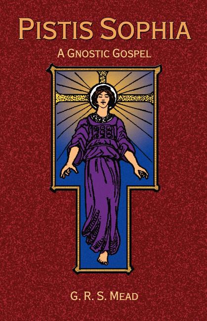 Book cover for Pistis Sophia: A Gnostic Gospel