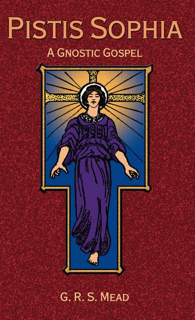Book cover for Pistis Sophia: A Gnostic Gospel