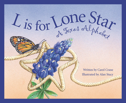 Book cover for L Is for Lone Star: A Texas Alphabet