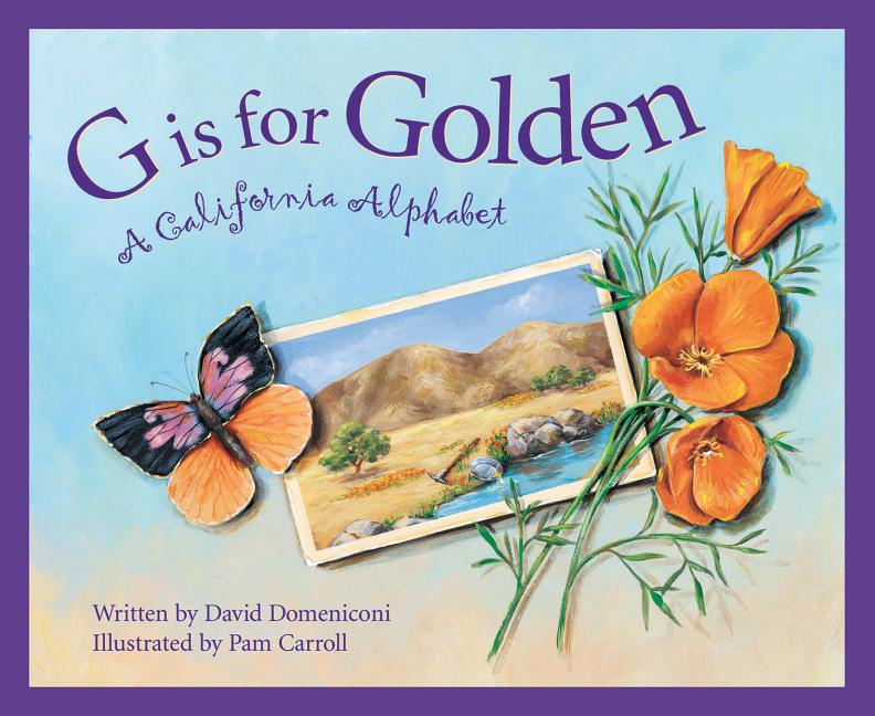 Book cover for G Is for Golden: A California Alphabet