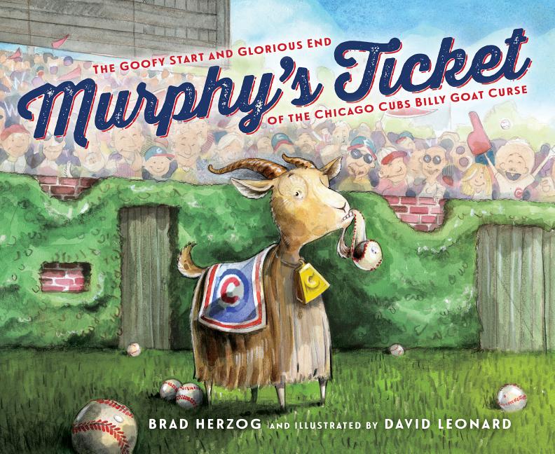 Book cover for Murphy's Ticket: The Goofy Start and Glorious End of the Chicago Cubs Billy Goat Curse