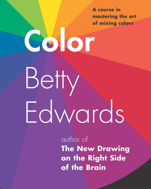 Book cover for Color: A Course in Mastering the Art of Mixing Colors