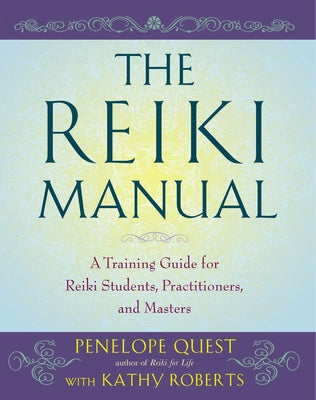 Book cover for The Reiki Manual: A Training Guide for Reiki Students, Practitioners, and Masters