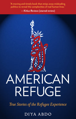 Book cover for American Refuge: True Stories of the Refugee Experience