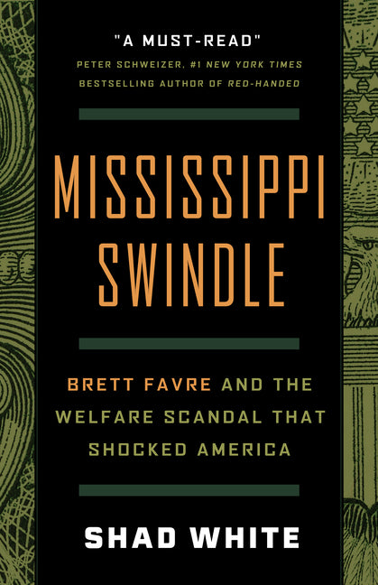 Book cover for Mississippi Swindle: Brett Favre and the Welfare Scandal That Shocked America
