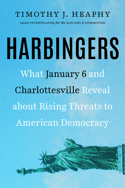 Book cover for Harbingers: What January 6 and Charlottesville Reveal about Rising Threats to American Democracy