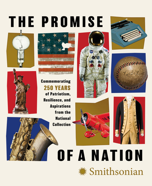 Book cover for Promise of a Nation: Commemorating 250 Years of Patriotism, Resilience, and Aspirations from the National Collection