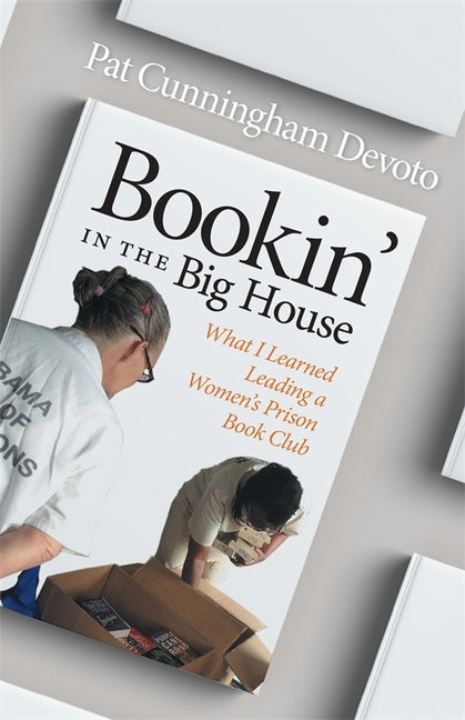 Book cover for Bookin' in the Big House: What I Learned Leading a Women's Prison Book Club