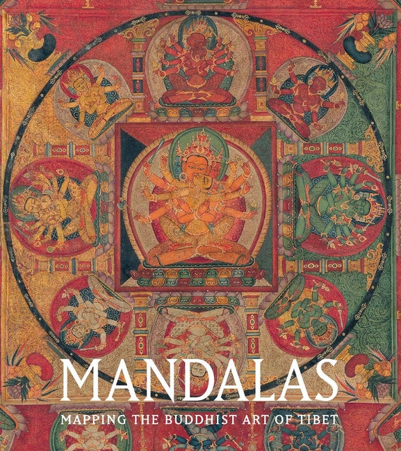 Book cover for Mandalas: Mapping the Buddhist Art of Tibet