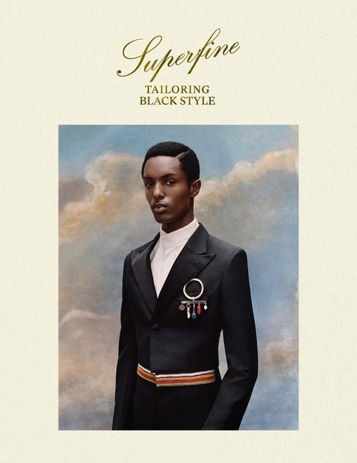 Book cover for Superfine: Tailoring Black Style