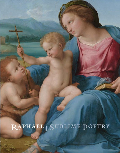 Book cover for Raphael: Sublime Poetry
