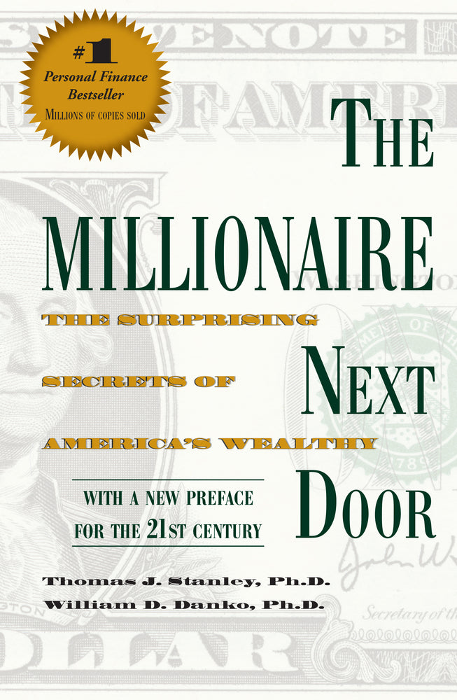 Book cover for The Millionaire Next Door: The Surprising Secrets of America's Wealthy