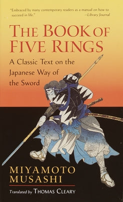 Book cover for The Book of Five Rings: A Classic Text on the Japanese Way of the Sword
