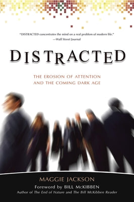 Book cover for Distracted: The Erosion of Attention and the Coming Dark Age