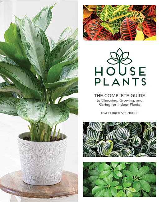 Book cover for Houseplants: The Complete Guide to Choosing, Growing, and Caring for Indoor Plants