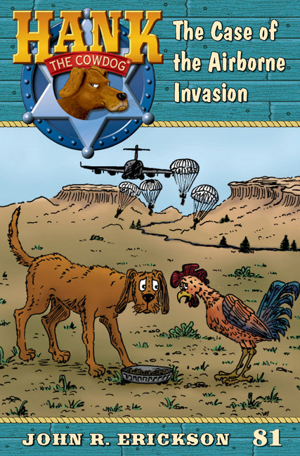 Book cover for Case of the Airborne Invasion: Hank the Cowdog Book 81