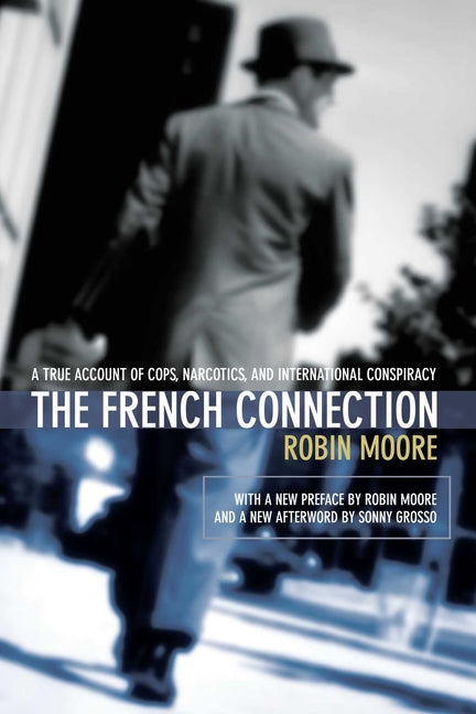 Book cover for French Connection: A True Account of Cops, Narcotics, and International Conspiracy