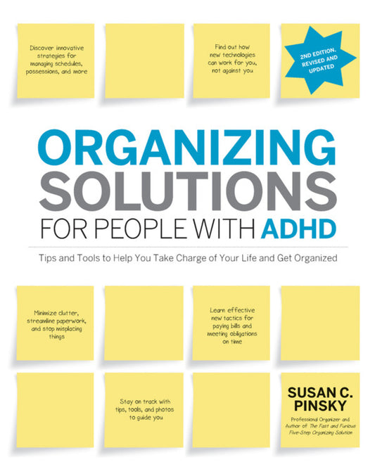 Book cover for Organizing Solutions for People with Adhd, 2nd Edition-Revised and Updated: Tips and Tools to Help You Take Charge of Your Life and Get Organized