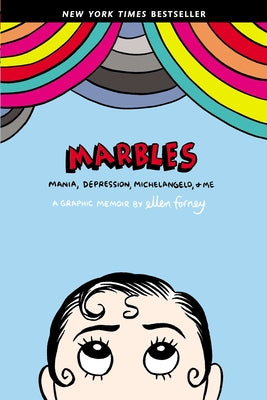 Book cover for Marbles: Mania, Depression, Michelangelo, and Me: A Graphic Memoir