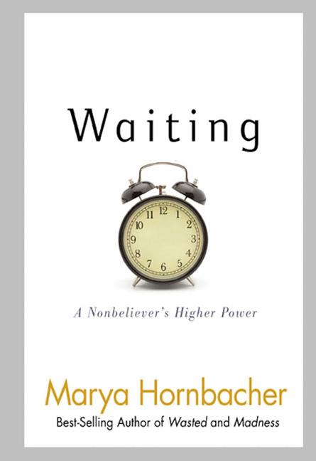 Book cover for Waiting: A Nonbeliever's Higher Power