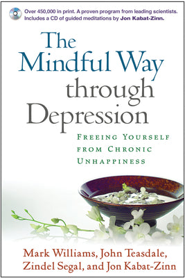 Book cover for The Mindful Way Through Depression: Freeing Yourself from Chronic Unhappiness [With CD]