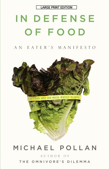 Book cover for In Defense of Food: An Eater's Manifesto