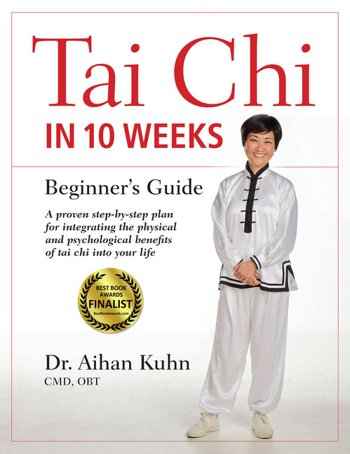 Book cover for Tai CHI in 10 Weeks: A Beginner's Guide