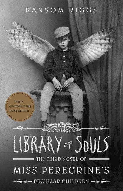 Book cover for Library of Souls: The Third Novel of Miss Peregrine's Peculiar Children