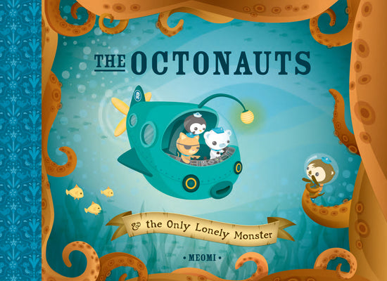 Book cover for The Octonauts and the Only Lonely Monster