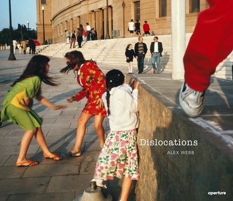 Book cover for Alex Webb: Dislocations