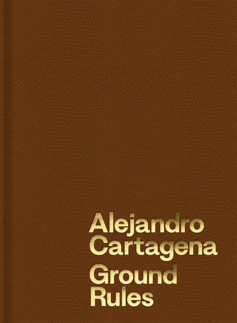 Book cover for Alejandro Cartagena: Ground Rules