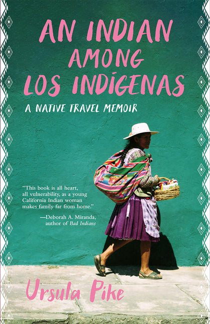 Book cover for Indian Among Los Indígenas: A Native Travel Memoir
