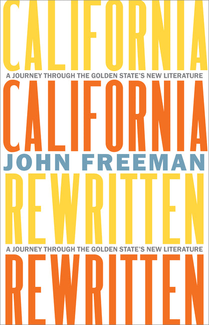 Book cover for California Rewritten: A Journey Through the Golden State's New Literature