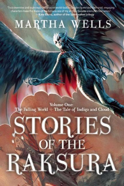 Book cover for Stories of the Raksura: Volume One: The Falling World & the Tale of Indigo and Cloud