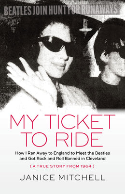 Book cover for My Ticket to Ride