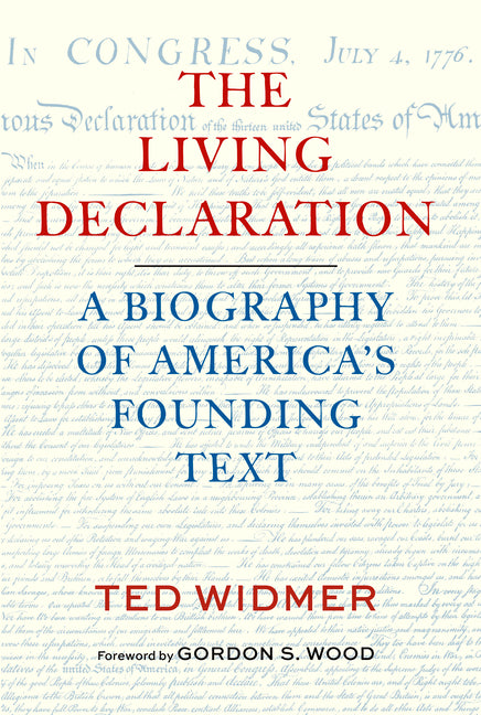 Book cover for Living Declaration: A Biography of America's Founding Text