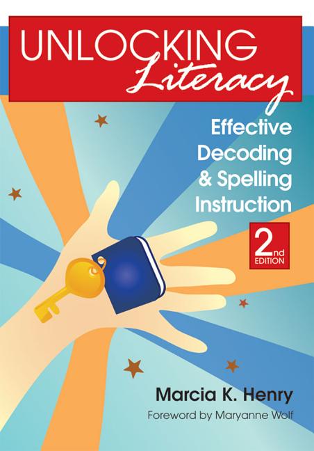 Book cover for Unlocking Literacy: Effective Decoding and Spelling Instruction, Second Edition
