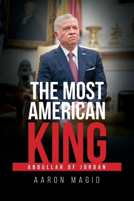 Book cover for Most American King: Abdullah of Jordan