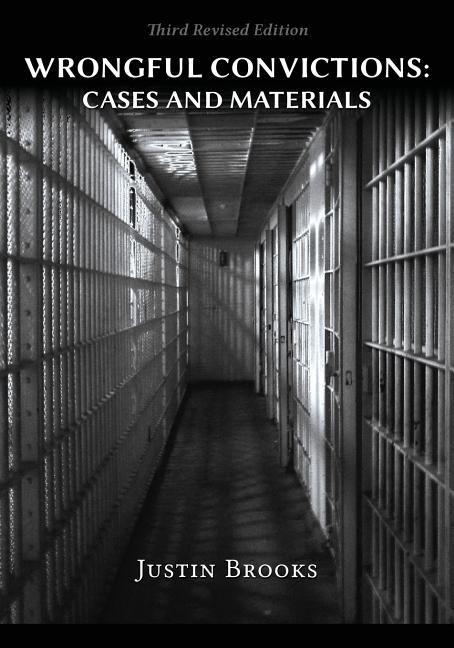 Book cover for Wrongful Convictions: Cases & Materials - Third Revised Edition