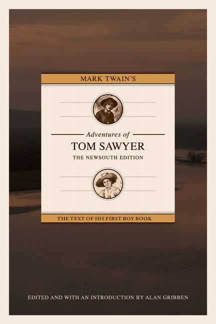 Book cover for Mark Twain's Adventures of Tom Sawyer: The Newsouth Edition