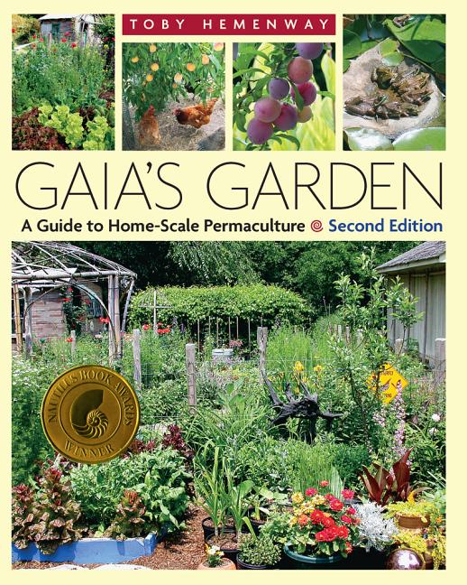 Book cover for Gaia's Garden: A Guide to Home-Scale Permaculture, 2nd Edition