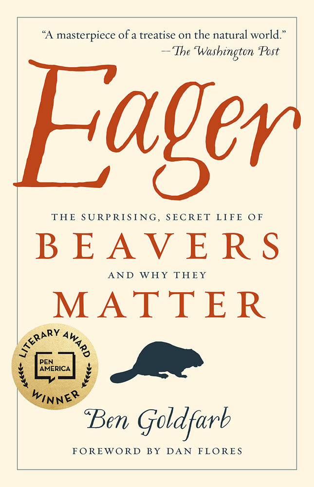 Book cover for Eager: The Surprising, Secret Life of Beavers and Why They Matter