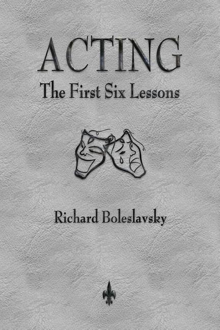 Book cover for Acting: The First Six Lessons