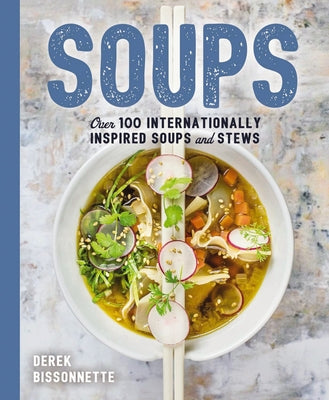 Book cover for Soups: Over 100 Soups, Stews, and Chowders