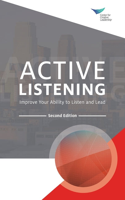 Book cover for Active Listening: Improve Your Ability to Listen and Lead, Second Edition (Revised)