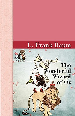 Book cover for The Wonderful Wizard Of Oz