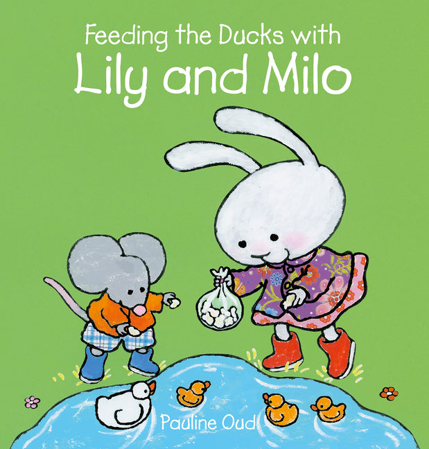 Book cover for Feeding the Ducks with Lily and Milo