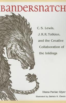 Book cover for Bandersnatch: C.S. Lewis, J.R.R. Tolkien, and the Creative Collaboration of the Inklings