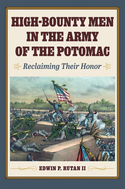 Book cover for High-Bounty Men in the Army of the Potomac: Reclaiming Their Honor